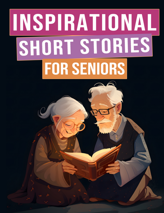 Inspirational Short Stories for Senior Edition #3