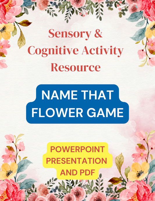 Sensory & Cognitive Resource: NAME THAT FLOWER - March and Springtime Edition